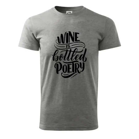 Wine is bottled poetry