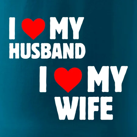 I love my wife