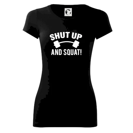 Shut up and squat