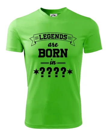 Legends are born in vlastný ročník