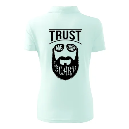 Trust me I have a beard
