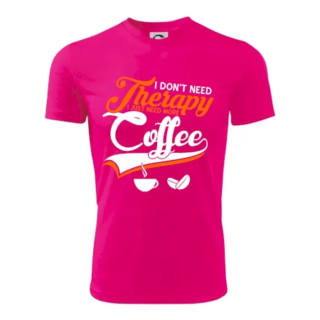 I don't need therapy coffee