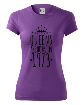 Queens are born in 1973