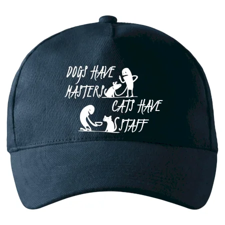 Dogs have masters, cats have staff