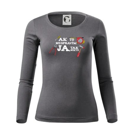 Ak to neopravim ja, tak nikto