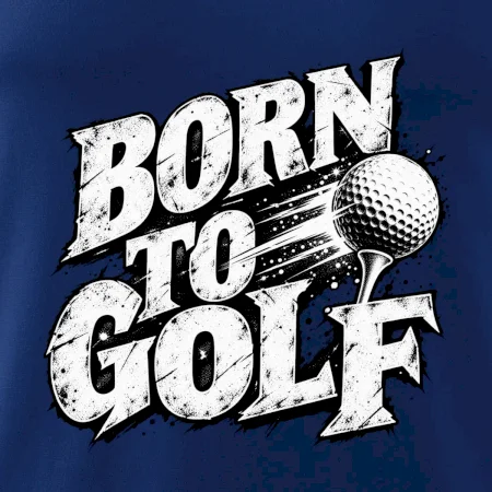 Born to golf černobílý drsný potisk