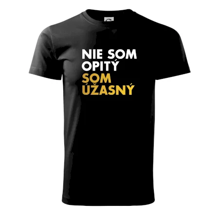 Nie som opitý som úžasný