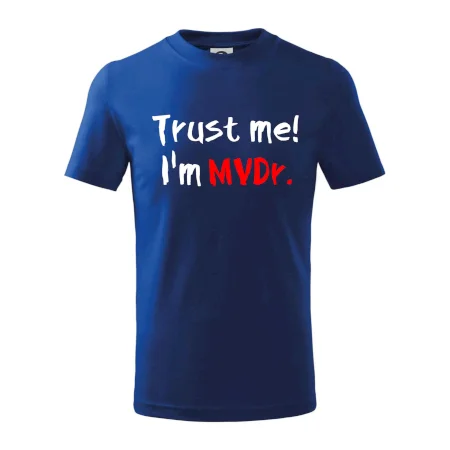 Trust me I´m  MVDr. / Ver mi som MVDr.