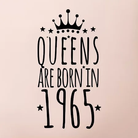 Queens are born in 1965