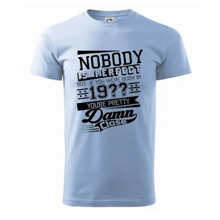 Nobody is perfect - Vlastný ročník