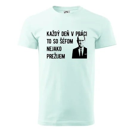 Každý deň v práci to so šéfom nejako prežijem