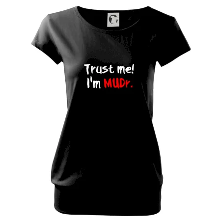 Trust me I´m  MUDr. / Ver mi som MUDR.