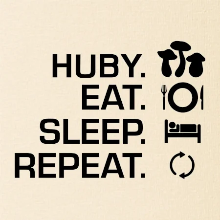 Huby Eat Sleep Repeat