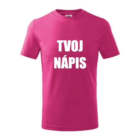 Tvoj vlastný nápis - tlačiaci