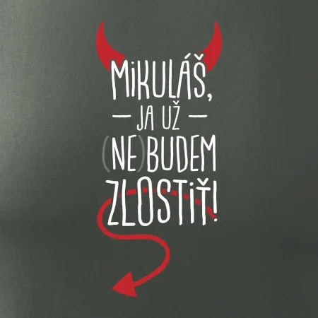 Mikuláš, ja už nebudem zlostiť!