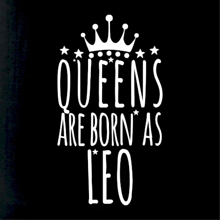 Queens are born as Leo - Lev