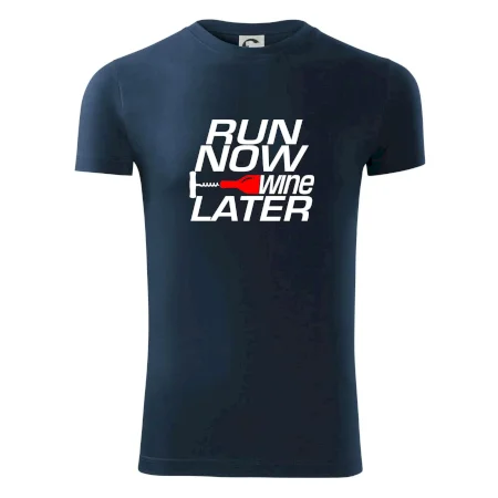 Run now Wine later