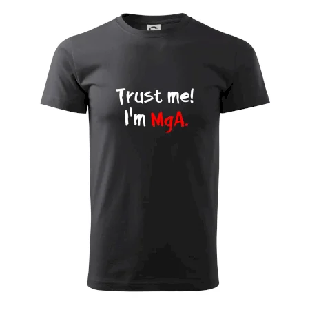 Trust me I´m  MgA. / Ver mi som MgA.
