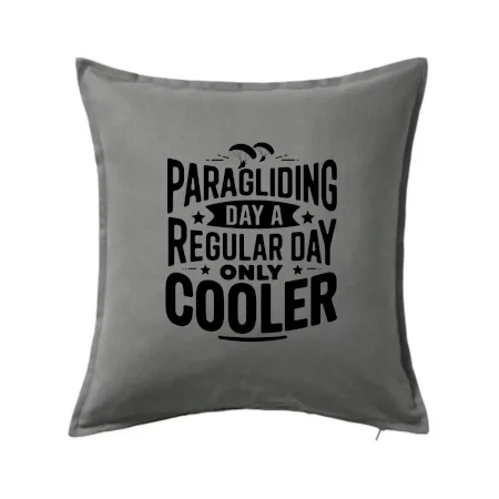 Paragliding Day Like A Regular Day Only Cooler