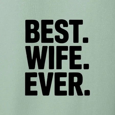 Best wife ever
