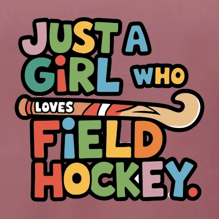 Farebný nápis Just a girl who loves field hockey