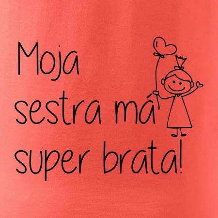 Moja sestra má super brata