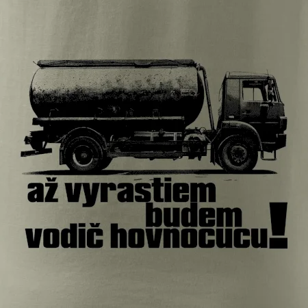 Až vyrastiem budem vodič hovnocucu