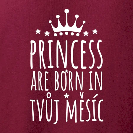 Princesses are born in (Vlastný nápis mesiac narodenia)