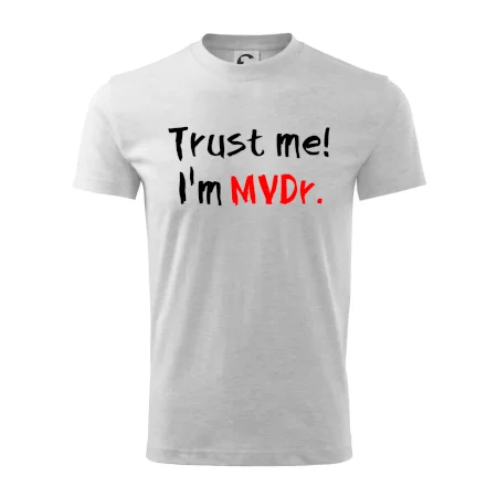 Trust me I´m  MVDr. / Ver mi som MVDr.