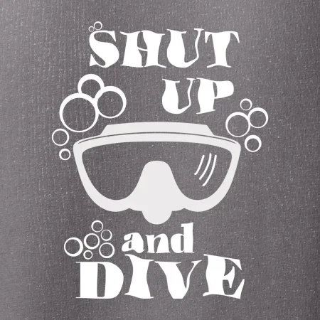 Shut up and dive