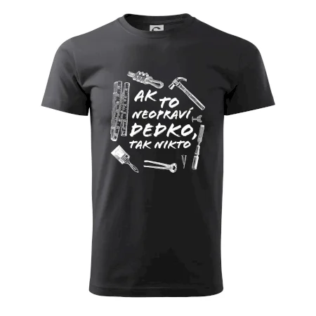 Ak to neopraví dedko tak nikto ČB