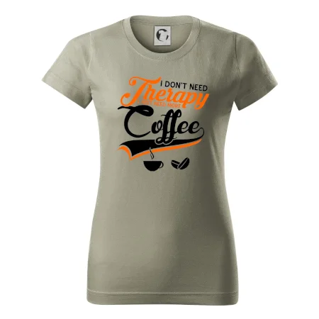I don't need therapy coffee
