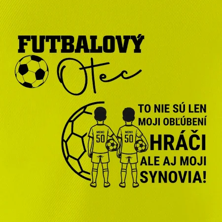 Futbalový otec - Dvaja synovia (vaše meno a číslo)