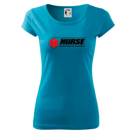 Nurse My Job Is To Save Your Ass Not Kiss It