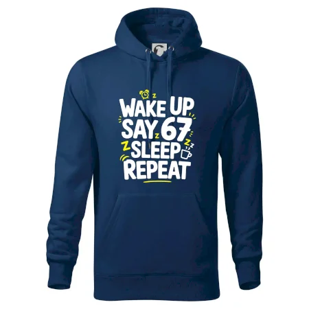 67 wake up repeat