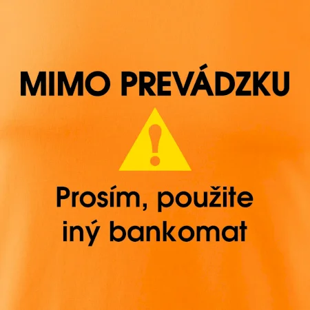 Mimo prevádzku prosím, použite iný bankomat