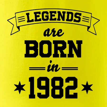 Legends are born in 1982