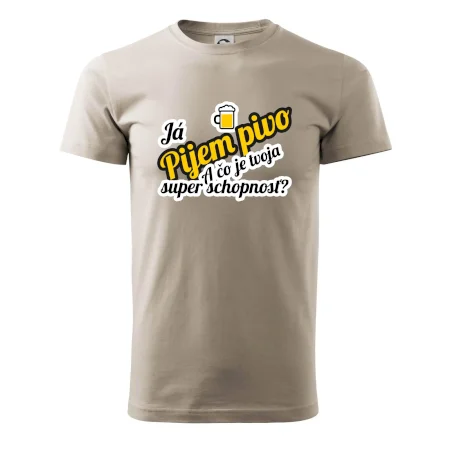 Pijem pivo - tvoja super schopnosť - šikmý