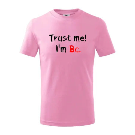 Trust me I´m  Bc. / Ver mi som Bc.
