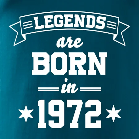 Legends are born in 1972