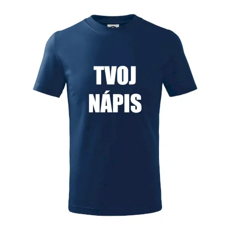 Tvoj vlastný nápis - tlačiaci