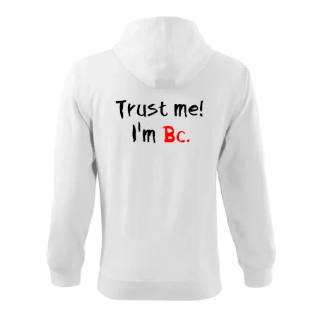 Trust me I´m  Bc. / Ver mi som Bc.