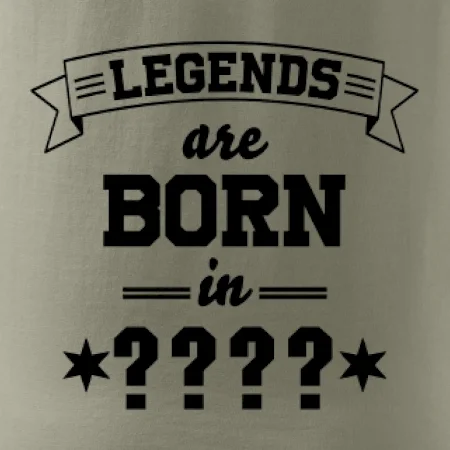 Legends are born in (Tvoj mesiac narodenia)