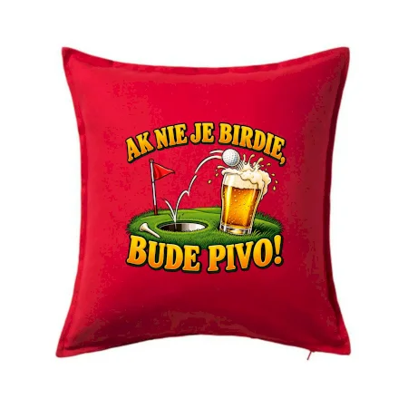 Ak nie je birdie bude pivo