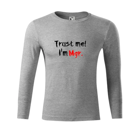 Trust me I´m  Mgr. / Ver mi som Magister.