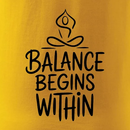 Balance begins within nápis