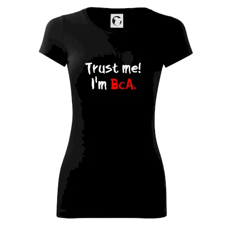 Trust me I´m  BcA. / Ver mi somm BcA.