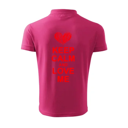 Keep calm and love me