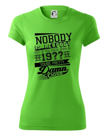 Nobody is perfect - Vlastný ročník