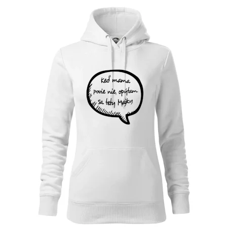 Keď mama povie nie, opýtam sa tety (vlastné meno)